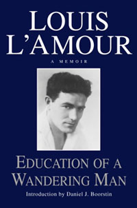 Education of a Wandering Man Louis L'Amour