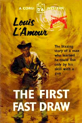 The First Fast Draw . Louis L'amour . Inglés