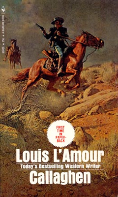 Callaghen - a novel by Louis L&#39;Amour