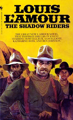 The Shadow Riders - A novel by Louis L&#39;Amour