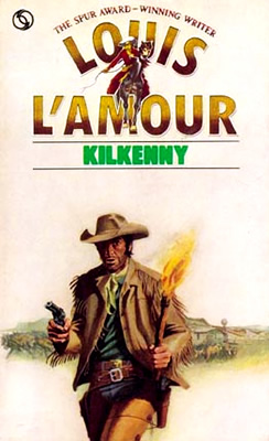 The Kilkenny Collection (Kilkenny #1-3) by Louis L'Amour