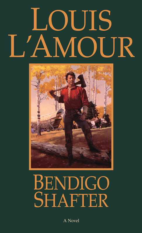 Bendigo Shafter by Louis L&#39;Amour