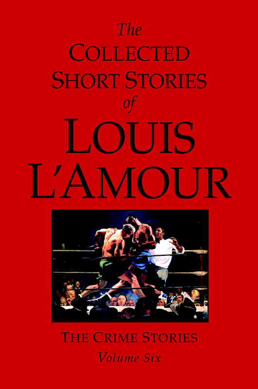 The Collected Short Stories of Louis L'Amour Volume 4 The