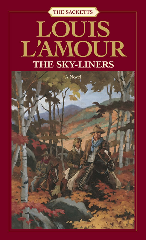 The Skyliners - A Sackett novel by Louis L&#39;Amour