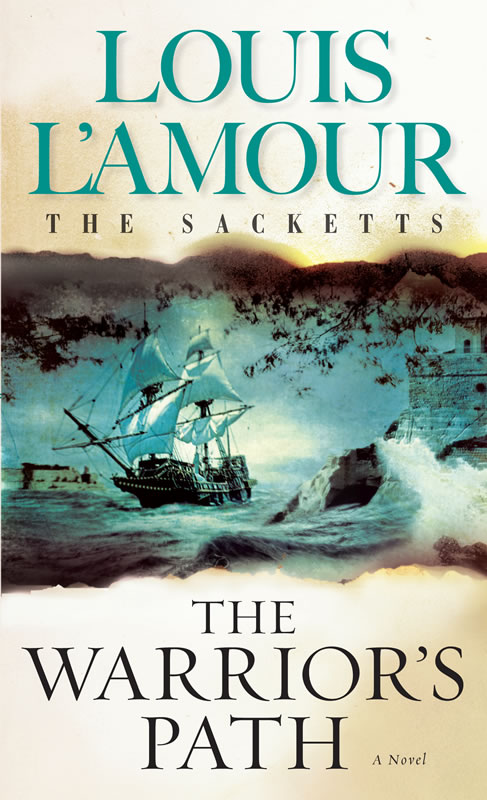 The Warrior&#39;s Path - A Sackett novel by Louis L&#39;Amour