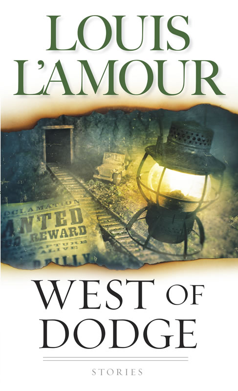 West of Dodge - A collection of short stories by Louis L'Amour