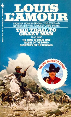 The Trail to Crazy Man: Stories [Book]