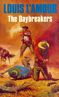Louis L'Amour. The Daybreakers.  Western books, Forever book, Louis l amour
