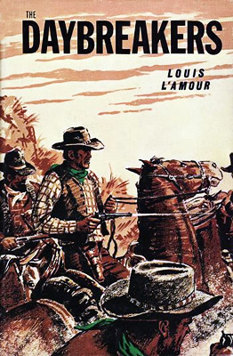 The Daybreakers by Louis L'amour - Hardcover - 1981 - from Granada  Bookstore (Member IOBA) (SKU: 027651)