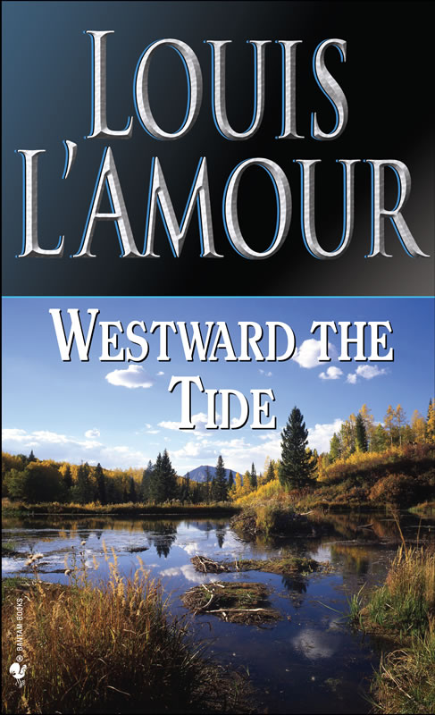 🎧 Westward the Tide by Louis L'Amour - Books of My Heart